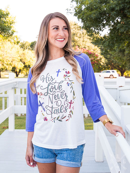 *His Love Never Fails Raglan